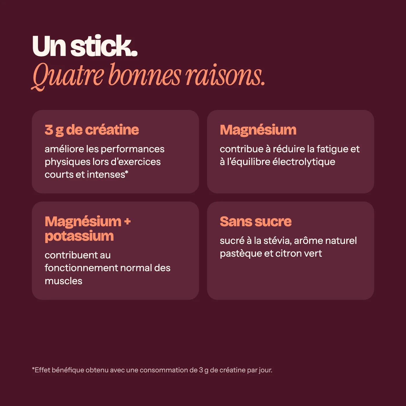 Quatre bonnes raisons : créatine, magnésium, potassium, sans sucre